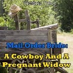 mail-order-bride-cowboy-pregnant-widow