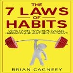 7-Laws-of-Habits-Achieve-Success-Happiness-Anything-You-Want