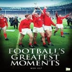 Footballs-Greatest-Moments