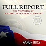 Full-Report-Memoirs-of-a-Rural-Texas-Peace-Officer