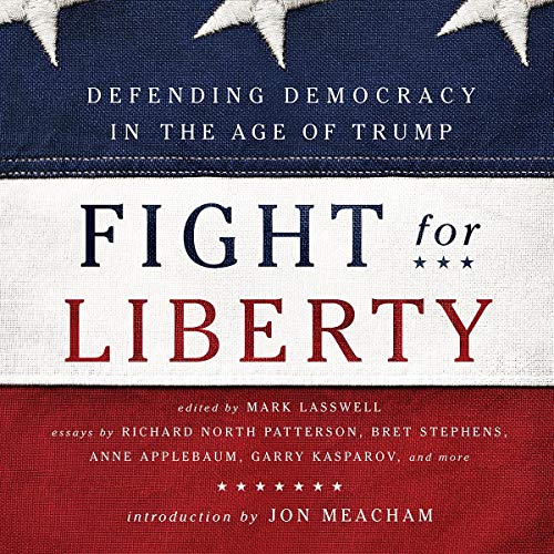 Fight-for-Liberty-Defending-Democracy-in-the-Age-of-Trump
