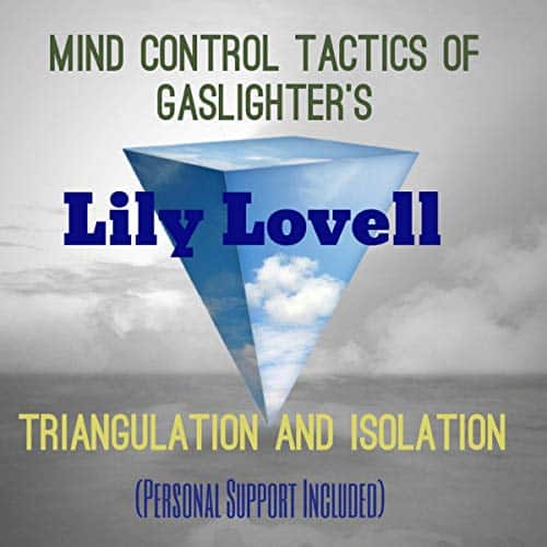 Mind-Control-Tactics-of-Gaslighters-Triangulation-and-Isolation