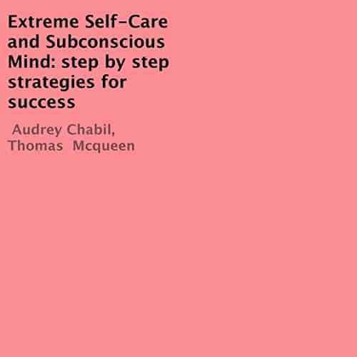 Extreme-Self-Care-and-Subconscious-Mind