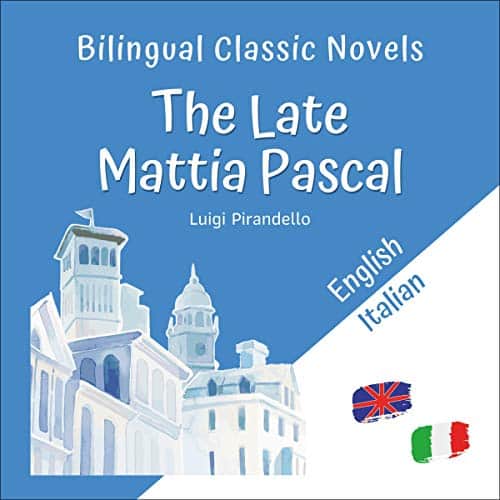 Bilingual-Classic-Novels-The-Late-Mattia-Pascal-English-Italian