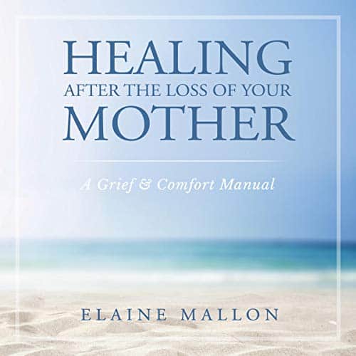 Healing-After-the-Loss-of-Your-Mother