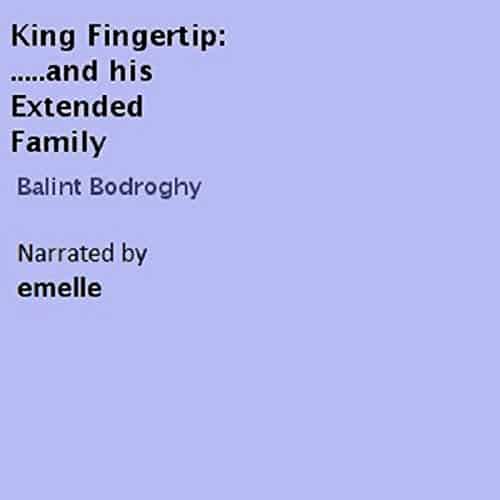 King-Fingertip-and-His-Extended-Family