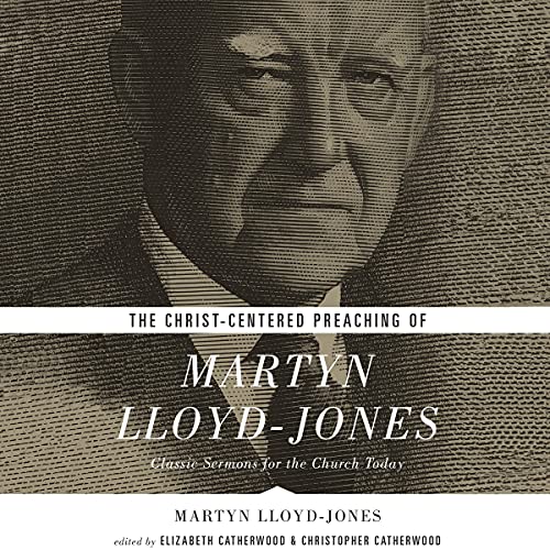 The-Christ-Centered-Preaching-of-Martyn-Lloyd-Jones