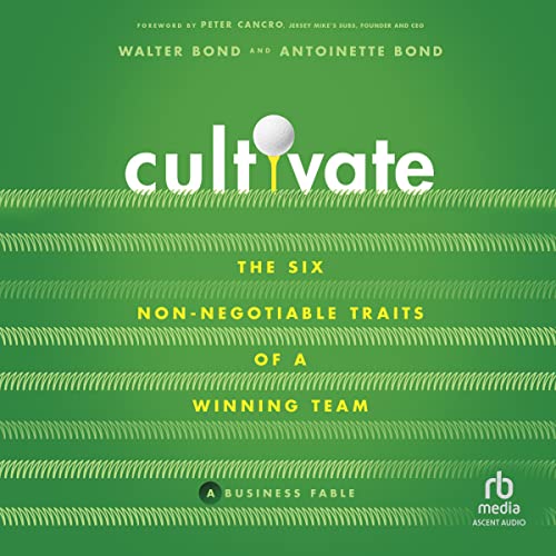 Cultivate-The-6-Non-Negotiable-Traits-of-a-Winning-Team