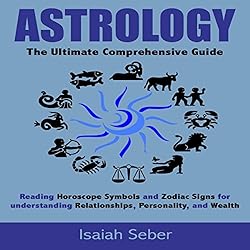 Astrology-The-Ultimate-Comprehensive-Guide-Reading-Horoscope-Symbols-and-Zodiac-Signs