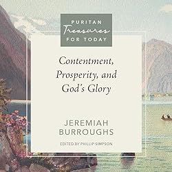 Contentment-Prosperity-and-Gods-Glory-Puritan-Treasures-for-Today