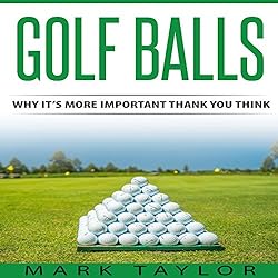 Golf-Balls-Why-Its-More-Important-Than-You-Think