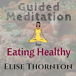 Guided-Meditation-for-Eating-Healthy