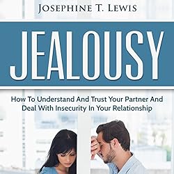 Jealousy-How-to-Understand-and-Trust-Your-Partner-and-Deal-with-Insecurity-in-Your-Relationship