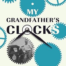 My-Grandfathers-Clocks-The-True-Story