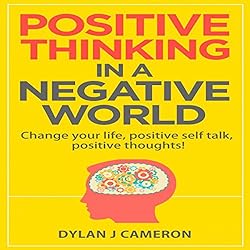 Positive-Thinking-in-a-Negative-World