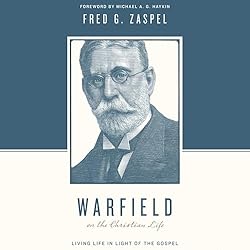 Warfield-on-the-Christian-Life