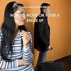 How-To-Move-On-After-a-Break-Up